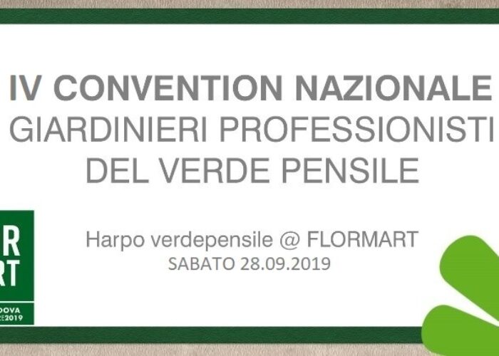 IV CONVENTION NAZIONALE GIARDINIERI PROFESSIONISTI DEL VERDE PENSILE