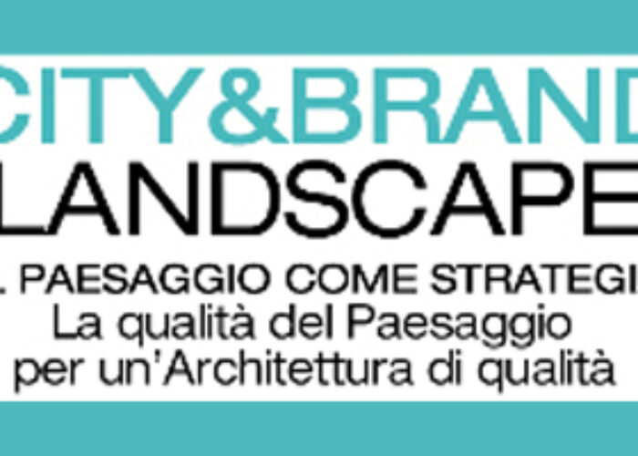 CONVEGNO: Paysage – City&Brand Landscape