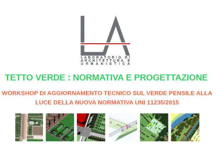 WORKSHOP: Tetto verde. Normativa e progettazione